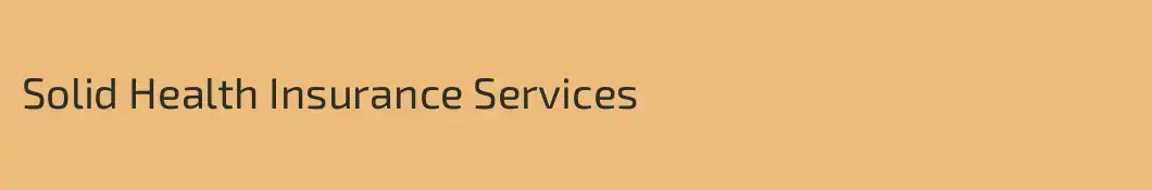Solid Health Insurance Services